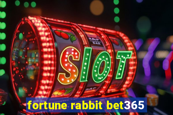 fortune rabbit bet365